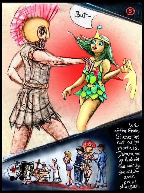 Page 5 of 'Bleeding Heart', a dream-comic by Wayan: At a party of  'Xena' actors, Dahaun hits on the wrong girl. Her boyfriend runs Dahaun through with a sword. The ambulance comes. She survives: 'We of the Green Silence rarely die of a mere core-sample'. Click to enlarge.
