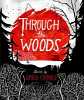 Cover of 'Through the Woods' by Emily Carroll